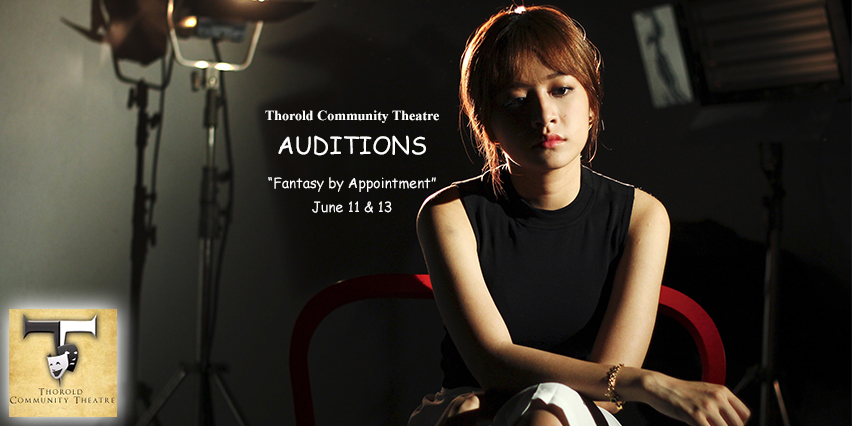 Auditions Thorold Community Theatre - Fantasy by Appointment